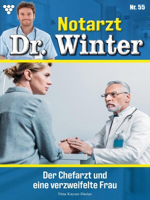 cover image of Der Chefarzt und eine verzweifelte Frau